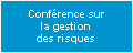 Conférence sur la gestion des risques